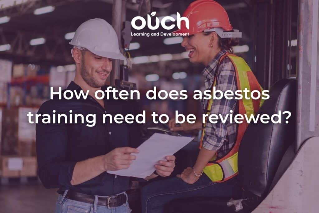 How often does asbestos training need to be reviewed?