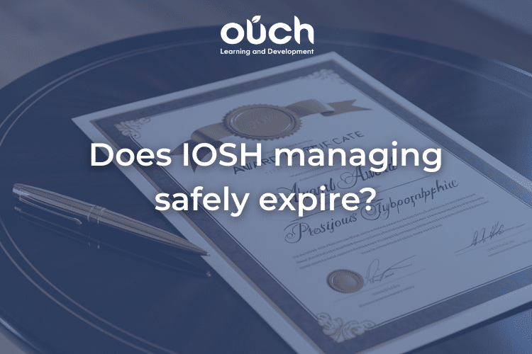 An image of an IOSH certificate with a blue overlay and title Does IOSH managing safely expire